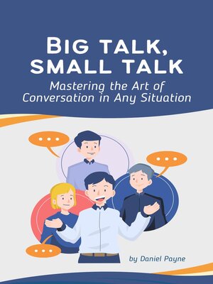 cover image of Big Talk, Small Talk
